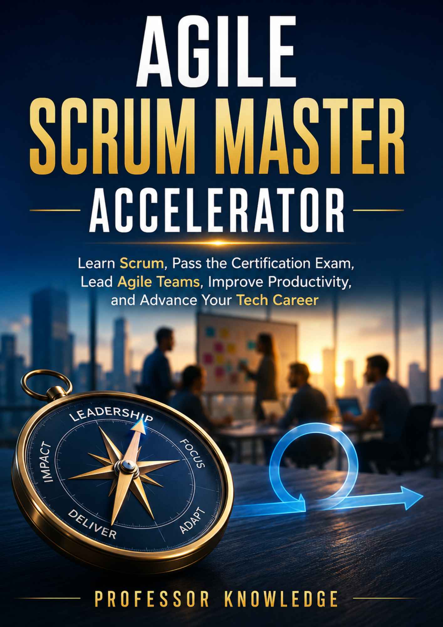 Agile Scrum Master Accelerator