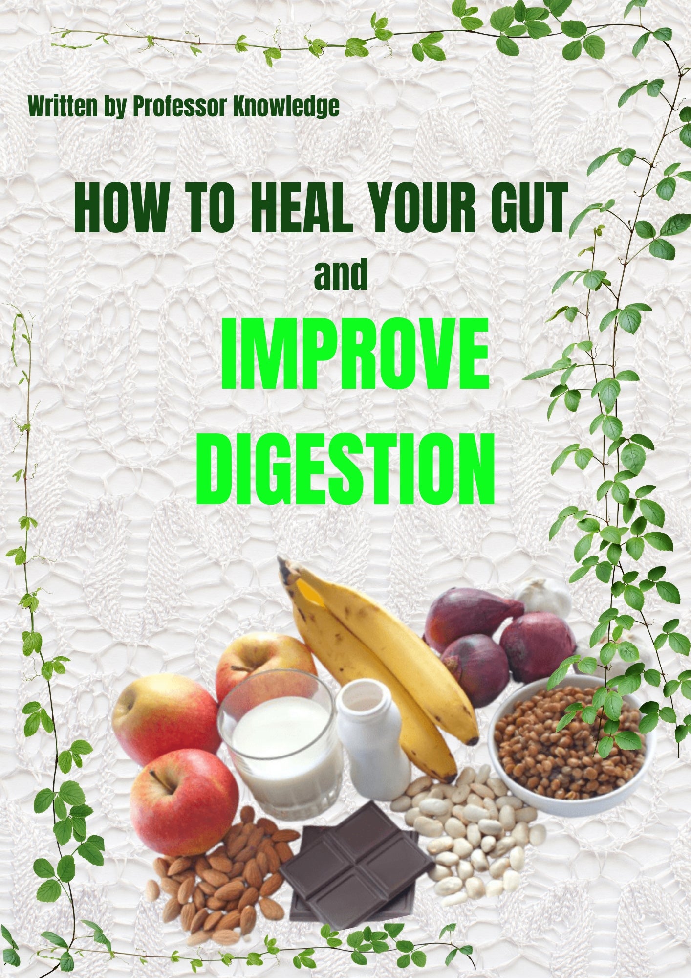 How to Heal Your Gut and Improve Digestion