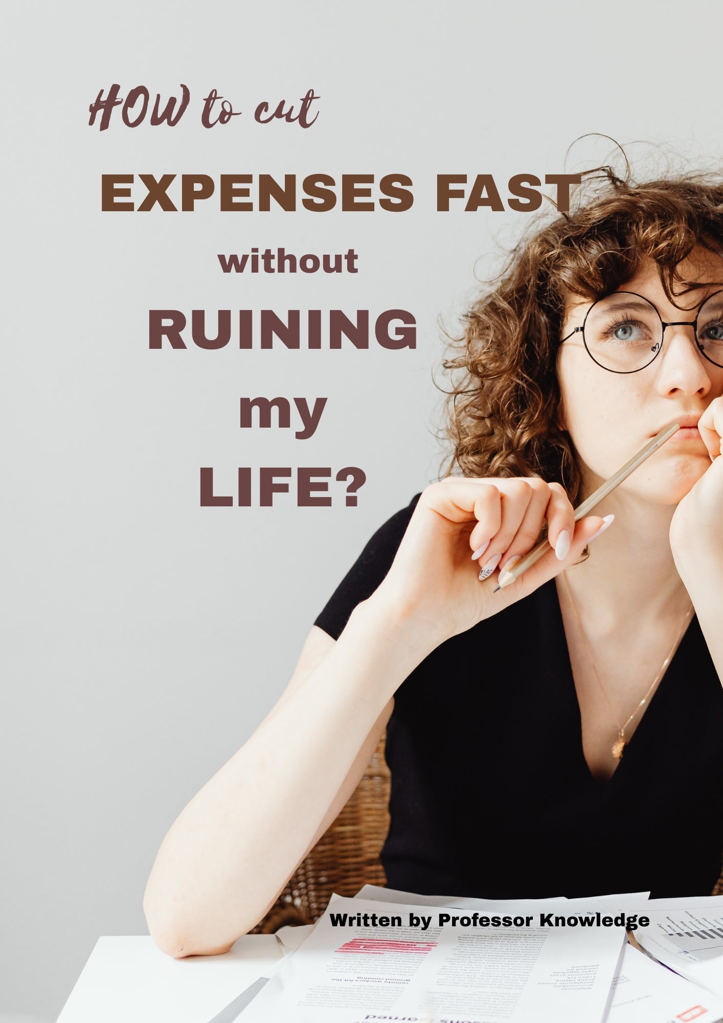 How to Cut Expenses Fast Without Ruining My Life