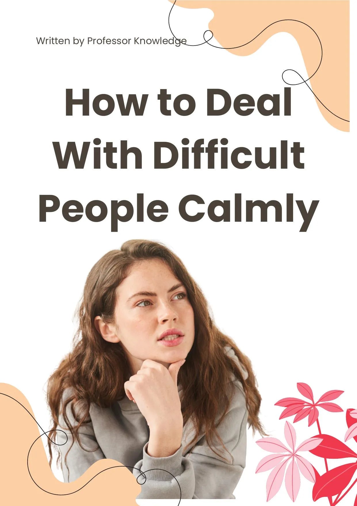 How to Deal With Difficult People Calmly