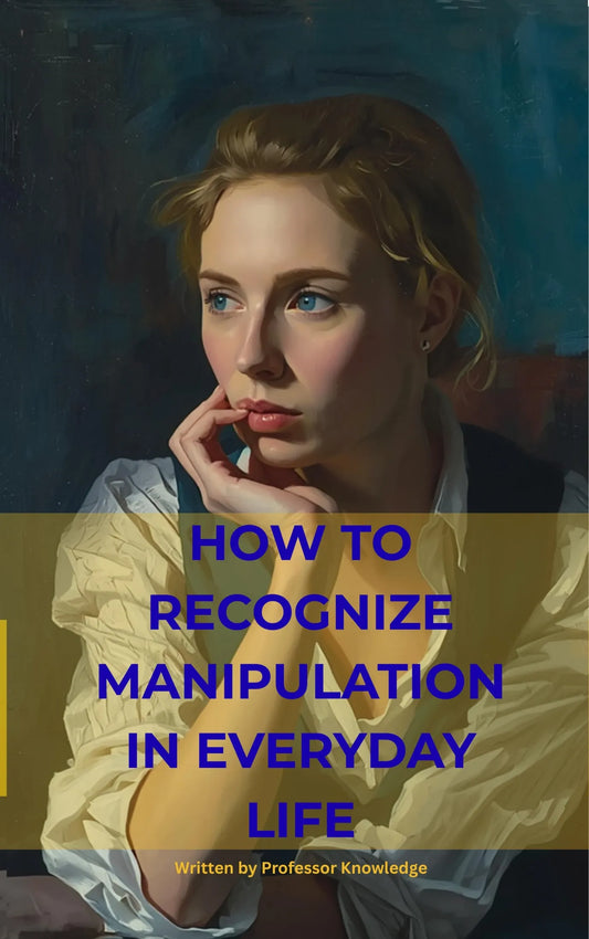 How to Recognize Manipulation in Everyday Life