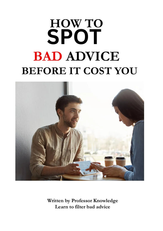 How to Spot Bad Advice Before It Cost You