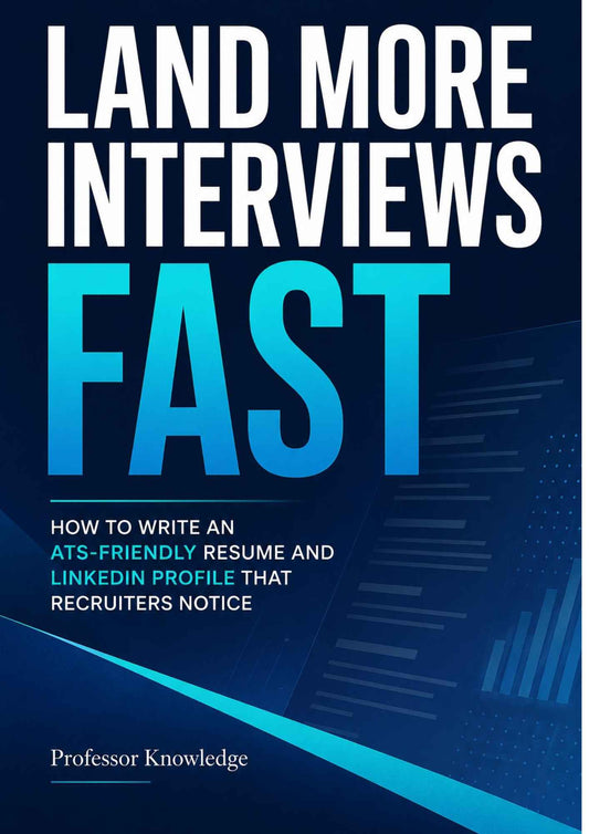 Land More Interviews Fast: How to Write an ATS-Friendly Resume and LinkedIn Profile That Recruiters Notice